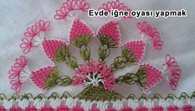 Evde iğne oyası yapmak