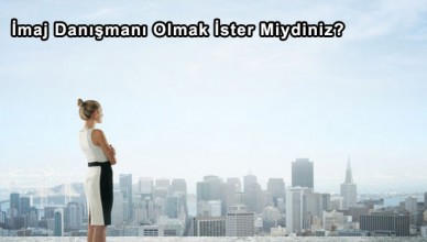 İmaj Danışmanı Olmak İster Miydiniz?