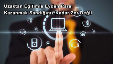 Uzaktan Eğitimle Evden Para Kazanmak