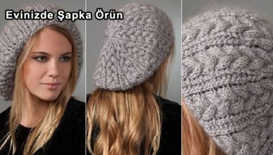 Evinizde Şapka Örün
