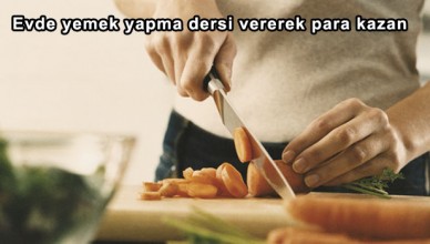 Evde yemek yapma dersi vererek para kazan