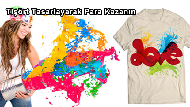 Tişört Tasarlayarak Para Kazanın