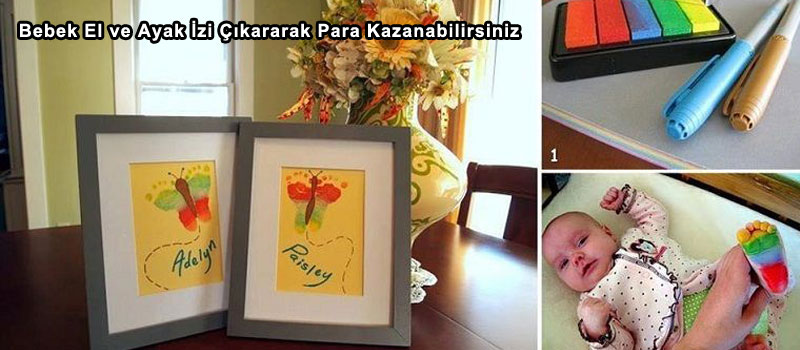 Bebek El ve Ayak İzi Çıkararak Para Kazanabilirsiniz