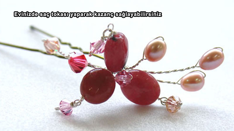 Evinizde saç tokası yaparak kazanç sağlayabilirsiniz